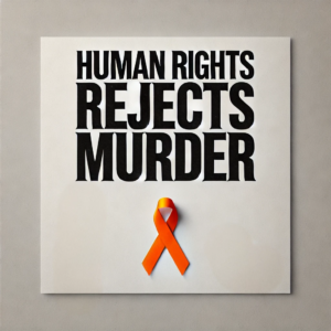 Human Rights Rejects Murder